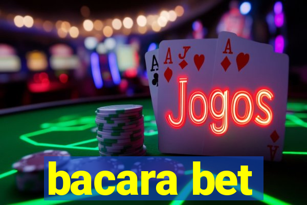 bacara bet