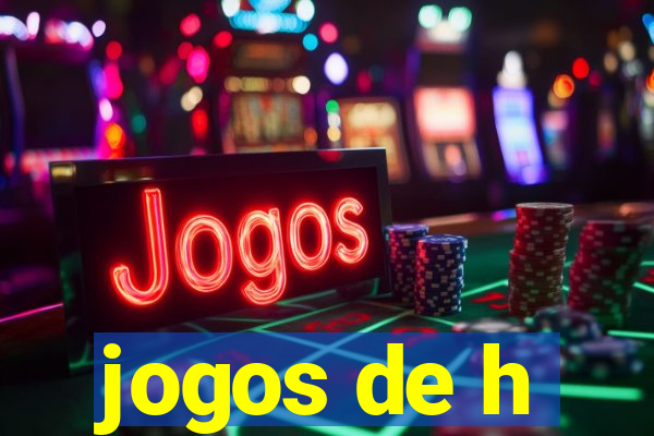 jogos de h