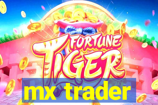 mx trader