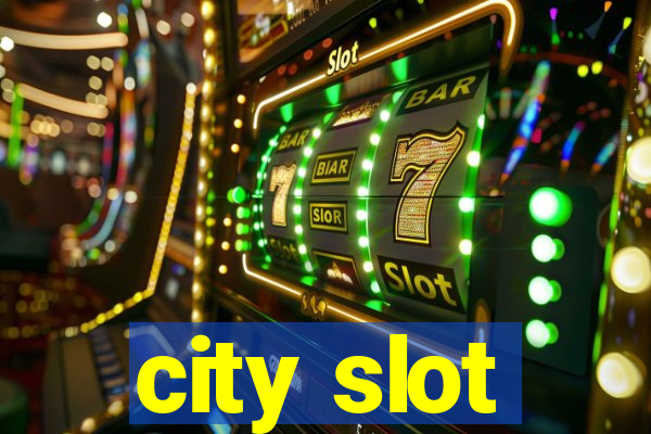 city slot