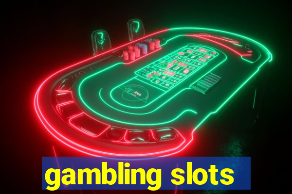 gambling slots