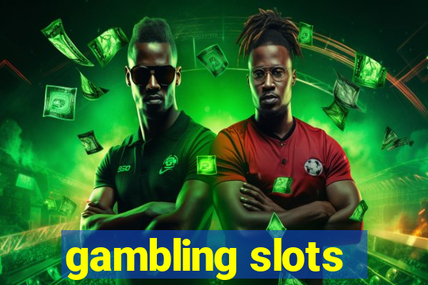 gambling slots