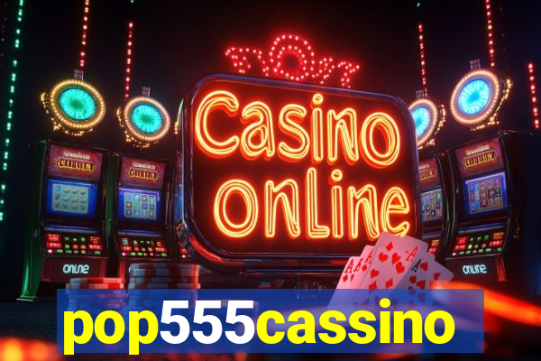 pop555cassino