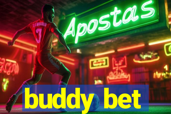 buddy bet