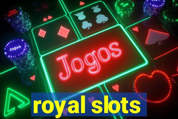 royal slots