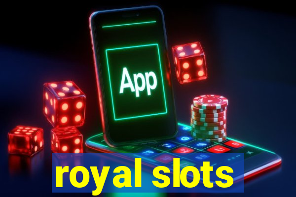 royal slots