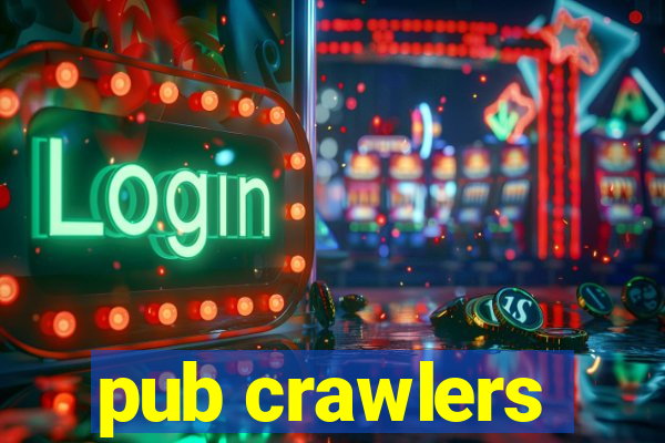 pub crawlers