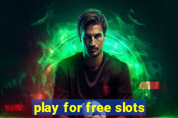 play for free slots