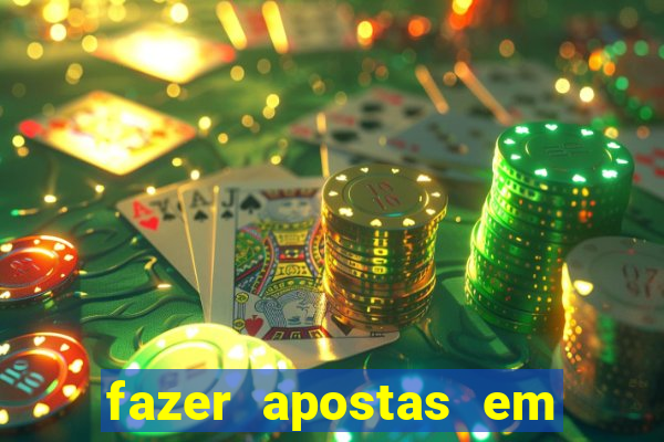 fazer apostas em jogos de futebol