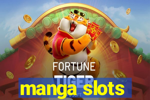 manga slots