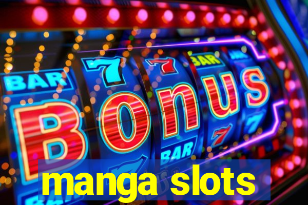 manga slots