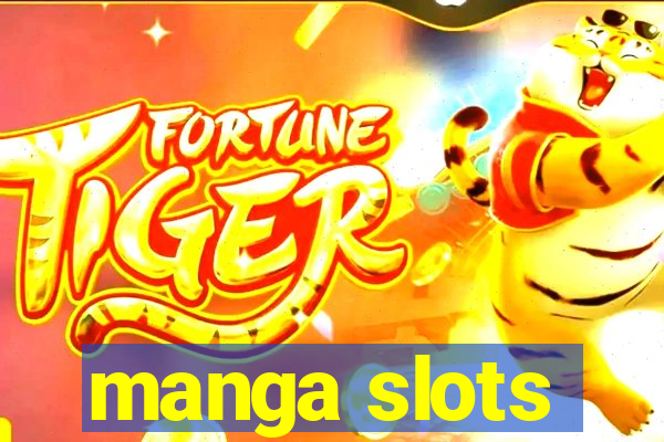 manga slots