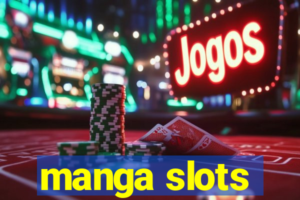 manga slots