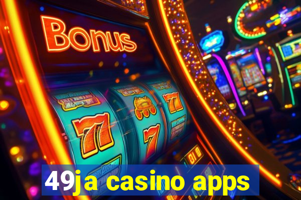 49ja casino apps