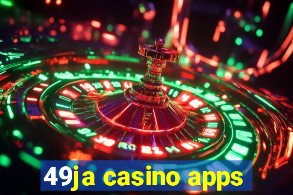 49ja casino apps