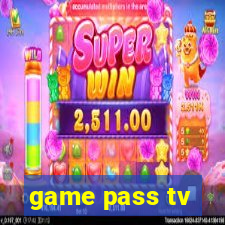 game pass tv