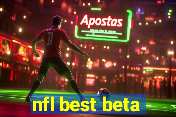 nfl best beta