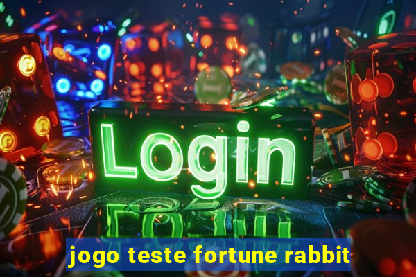 jogo teste fortune rabbit