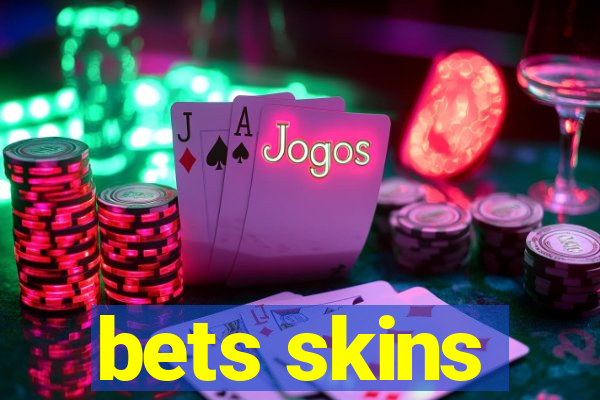 bets skins