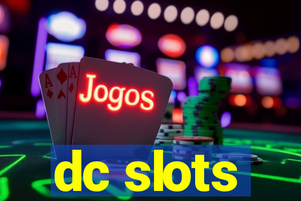 dc slots