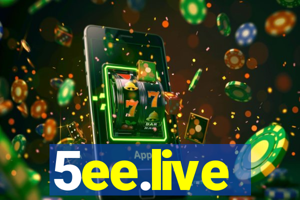 5ee.live