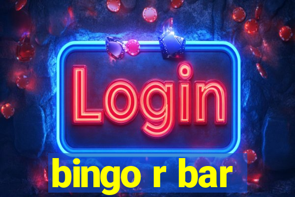 bingo r bar