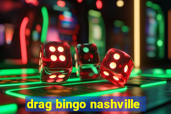 drag bingo nashville