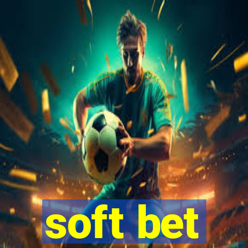 soft bet