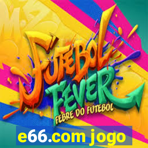 e66.com jogo