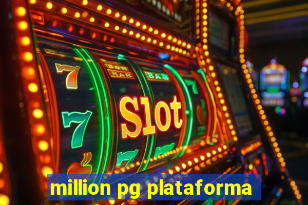 million pg plataforma