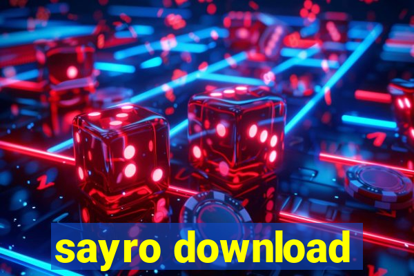 sayro download