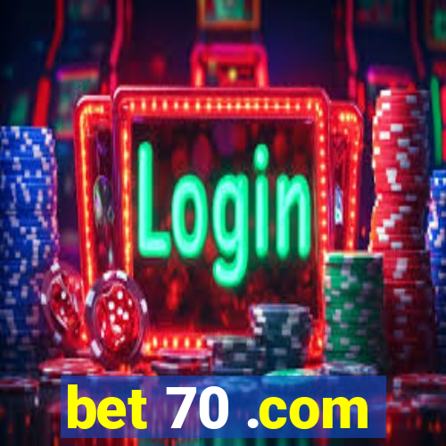 bet 70 .com