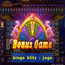 bingo blitz : jogo de bingo