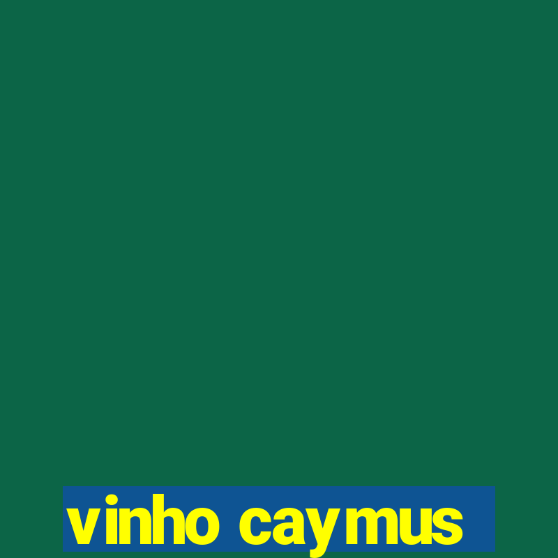 vinho caymus