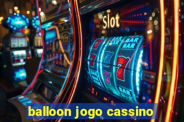 balloon jogo cassino