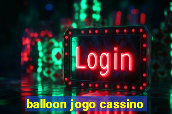 balloon jogo cassino