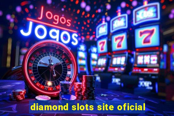 diamond slots site oficial