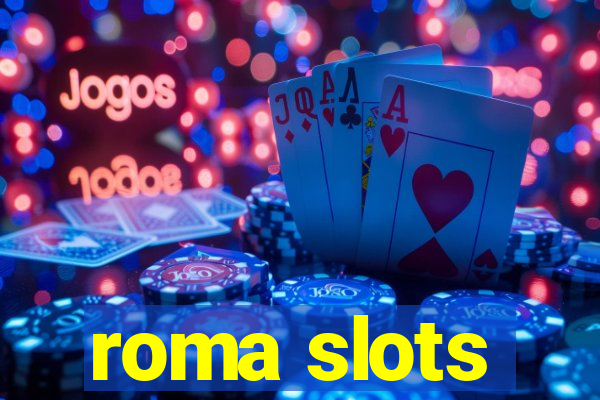 roma slots