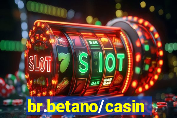 br.betano/casino