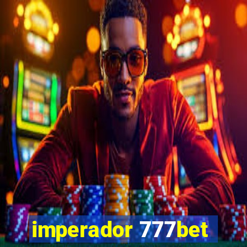 imperador 777bet