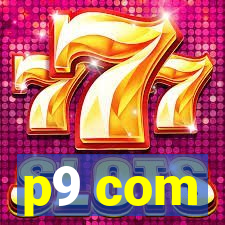 p9 com