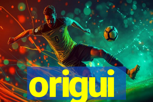 origui