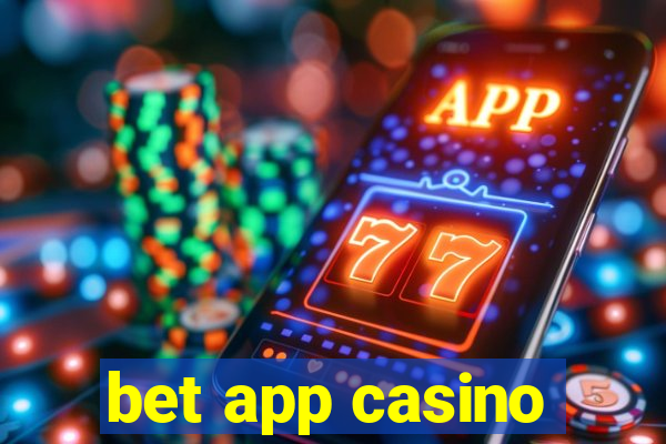 bet app casino