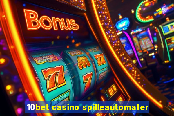 10bet casino spilleautomater