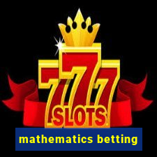 mathematics betting