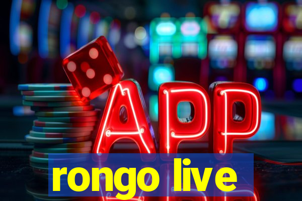 rongo live