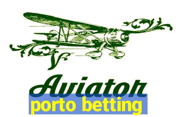 porto betting