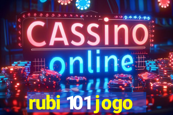 rubi 101 jogo