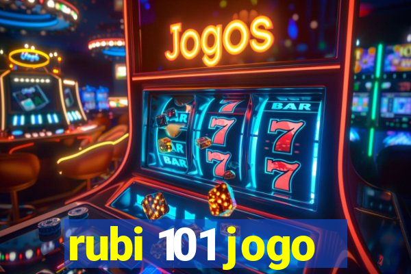 rubi 101 jogo