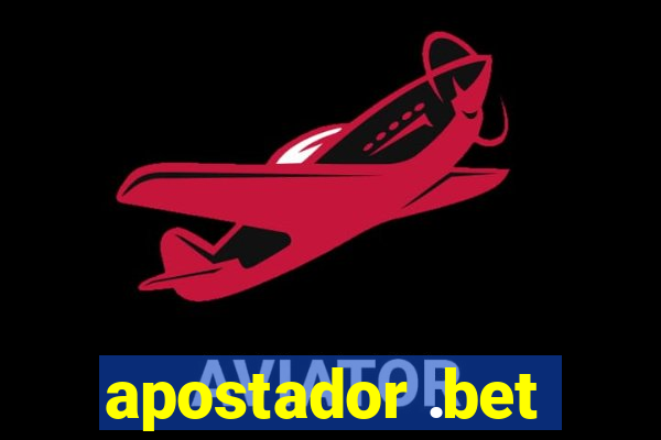 apostador .bet